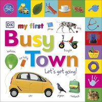 bokomslag My First Busy Town Let's Get Going