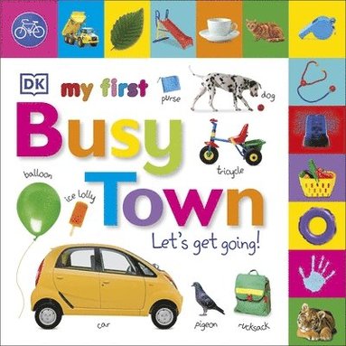 bokomslag My First Busy Town Let's Get Going