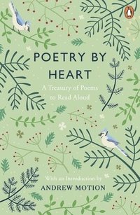 bokomslag Poetry by Heart: A Treasury of Poems to Read Aloud