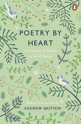 Andrew Motion, Julie Blake, Jean Sprackland, Mike Dixon, Andrew Motion - Poetry by Heart, Häftad