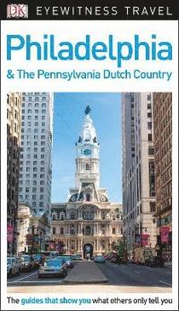 bokomslag Philadelphia & the Pennsylvania Dutch Country