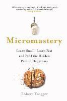 bokomslag Micromastery - 39 little skills to help you find happiness