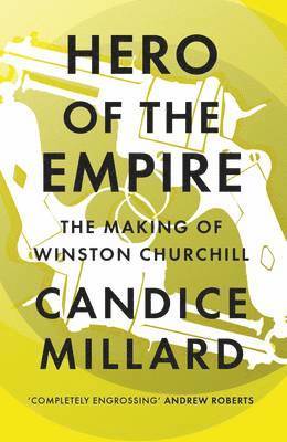 Candice Millard - Hero of the Empire, Inbunden