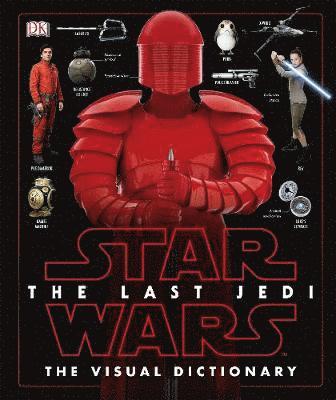 Hidalgo Pablo - Star Wars The Last Jedi™ The Visual Dictionary, Inbunden