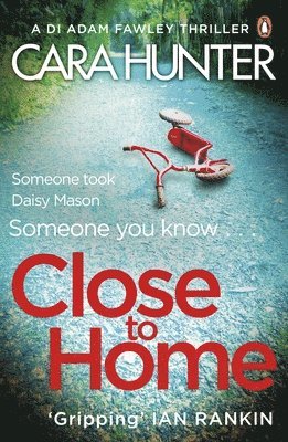 Cara Hunter - Close to Home, Häftad