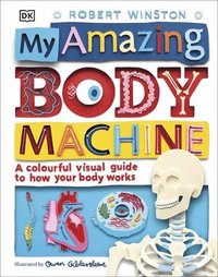 bokomslag My Amazing Body Machine