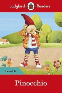 bokomslag Ladybird Readers Level 4 - Pinocchio (ELT Graded Reader)