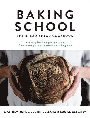 Justin Gellatly, Louise Gellatly, Matthew Jones - Baking School, Inbunden