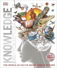 bokomslag Knowledge Encyclopedia : The World as You've Never Seen It Before
