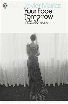 Javier Marías - Your Face Tomorrow, Volume 1, Häftad