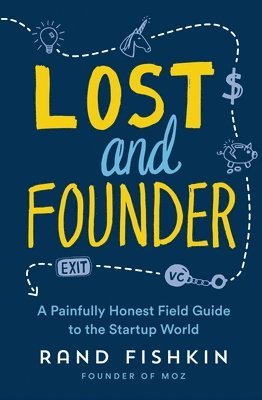 Rand Fishkin - Lost and Founder, Häftad