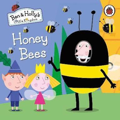 bokomslag Ben and Holly's Little Kingdom: Honey Bees