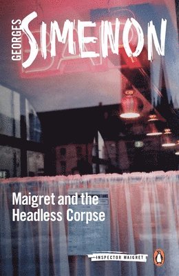 bokomslag Maigret and the Headless Corpse