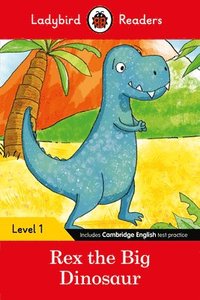 bokomslag Ladybird Readers Level 1 - Rex the Big Dinosaur (ELT Graded Reader)