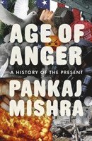 bokomslag Age of Anger: A History of the Present