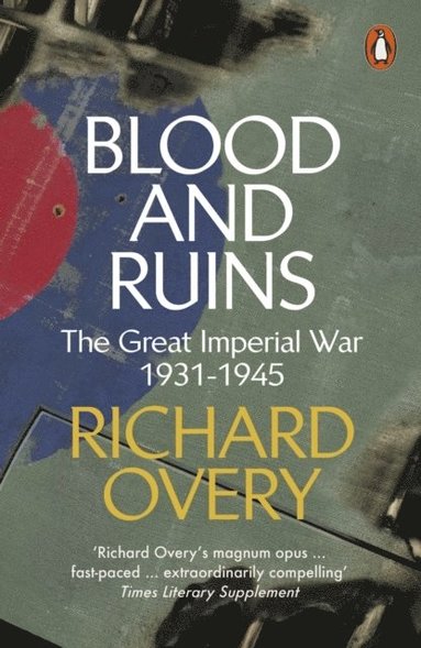 Richard Overy - Blood and Ruins, Häftad