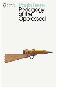 bokomslag Pedagogy of the Oppressed