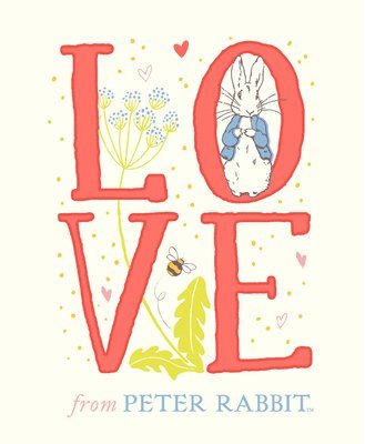 Beatrix Potter - Love From Peter Rabbit, Inbunden