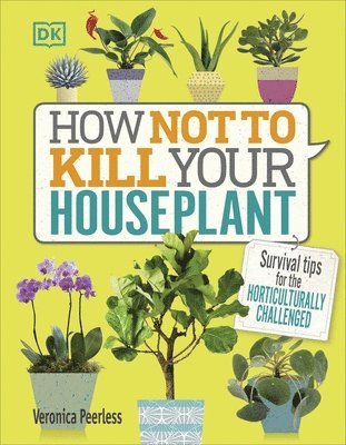 bokomslag How Not to Kill Your Houseplant