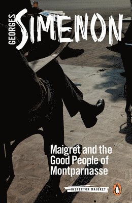 Georges Simenon - Maigret and the Good People of Montparnasse, Häftad