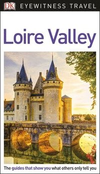bokomslag DK Eyewitness Loire Valley