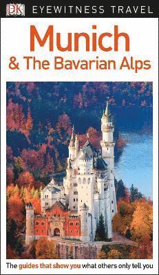 bokomslag DK Eyewitness Munich and the Bavarian Alps