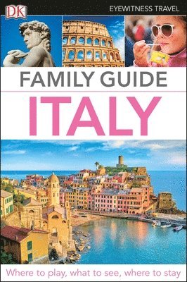 DK Eyewitness Family Guide Italy