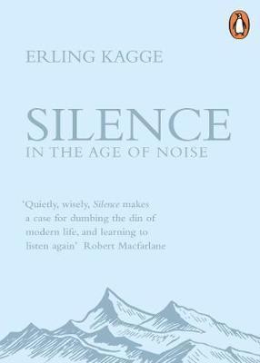 Erling Kagge - Silence, Häftad