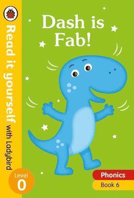 Ladybird - Dash is Fab! - Read it yourself with Ladybird Level 0: Step 6, Inbunden