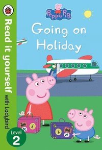 bokomslag Peppa Pig: Going On Holiday - Read It Yourself With Ladybird Level 2
