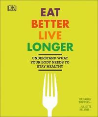 bokomslag Eat Better, Live Longer