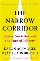 bokomslag The Narrow Corridor: States, Societies, and the Fate of Liberty