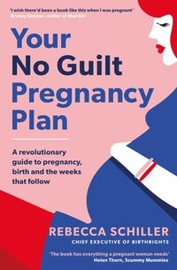 bokomslag Your No Guilt Pregnancy Plan