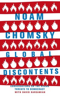 bokomslag Global Discontents: Conversations on the Rising Threats to Democracy