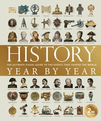 bokomslag History Year by Year : The ultimate visual guide to the events that shaped the world