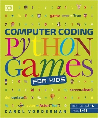Carol Vorderman - Computer Coding Python Games for Kids, Häftad