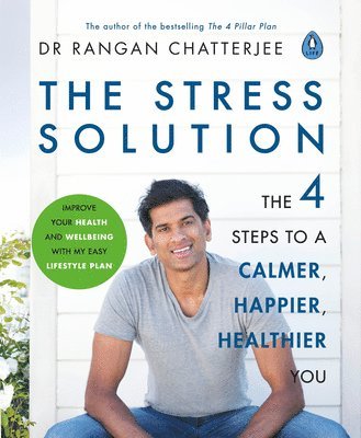 Rangan Chatterjee - Stress Solution, Häftad