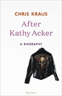 bokomslag After Kathy Acker