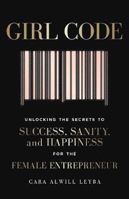 Cara Alwill Leyba, Cara Alwill Leyba - Girl Code, Häftad