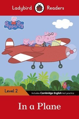 Ladybird Readers Level 2 - Peppa Pig - In a Plane (ELT Graded Reader) 1