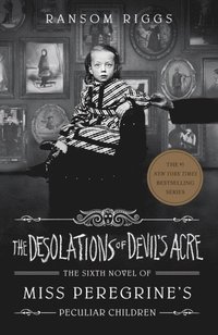 bokomslag Desolations of Devil's Acre - Miss Peregrine's Peculiar Children