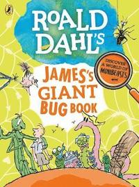 bokomslag Roald Dahl's James's Giant Bug Book