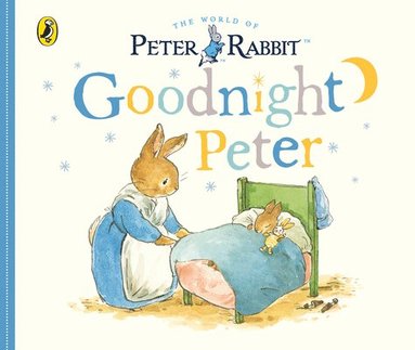 Beatrix Potter - Peter Rabbit Tales: Goodnight Peter, Kartonnage