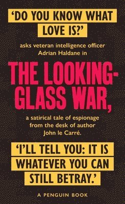 bokomslag The Looking Glass War : The Smiley Collection