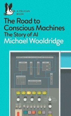 Road to Conscious Machines