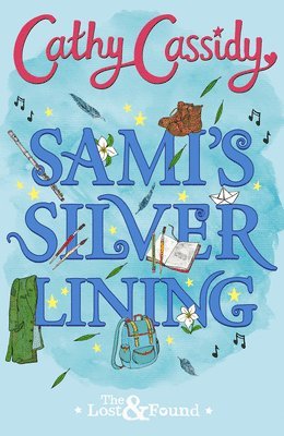 Cathy Cassidy - Sami's Silver Lining (The Lost and Found Book Two), Häftad