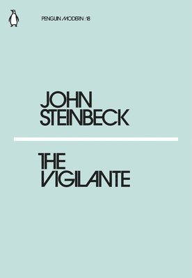 John Steinbeck - Vigilante, Häftad