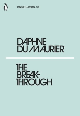 Daphne Du Maurier - Breakthrough, Häftad