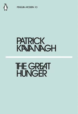 Patrick Kavanagh - Great Hunger, Häftad