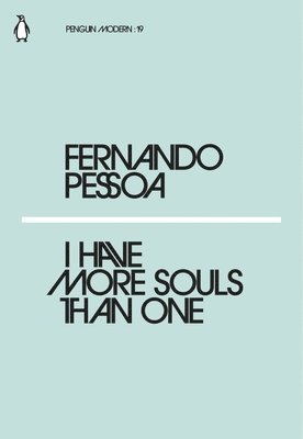 Fernando Pessoa - I Have More Souls Than One, Häftad